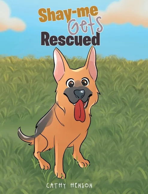 Shay-me Gets Rescued - Hardcover