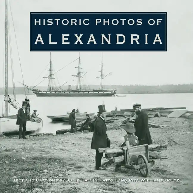 Historic Photos of Alexandria - Hardcover