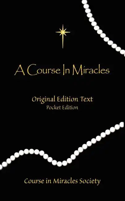 A Course in Miracles - Original Edition Text - Paperback