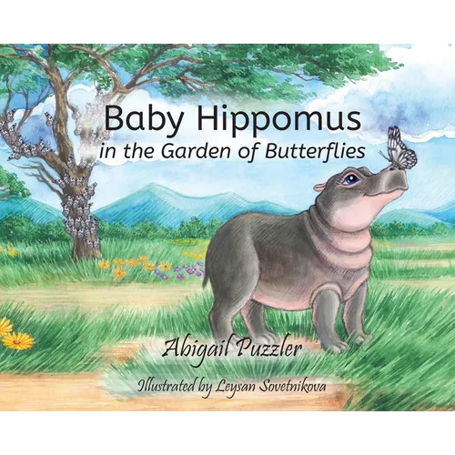 Baby Hippomus in the Garden of Butterflies - Hardcover