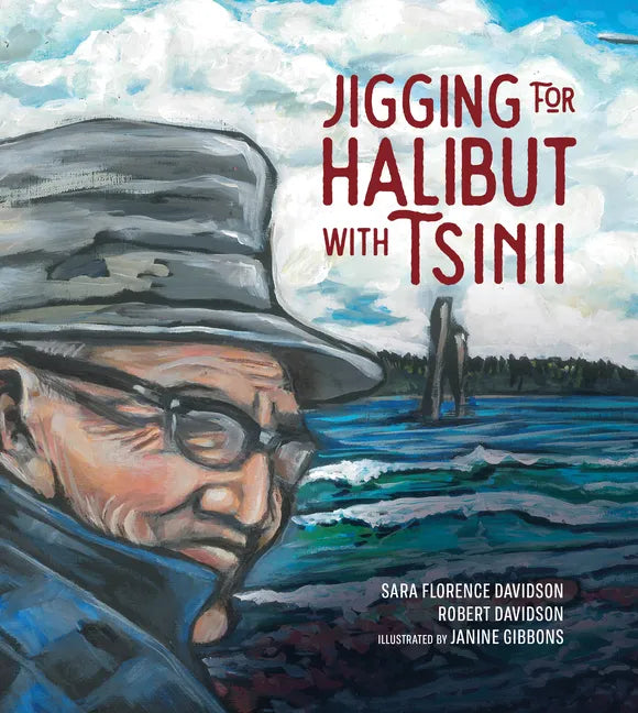 Jigging for Halibut with Tsinii - Hardcover