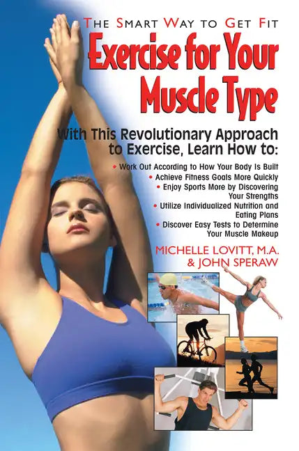 Exercise for Your Muscle Type: The Smart Way to Get Fit - Paperback