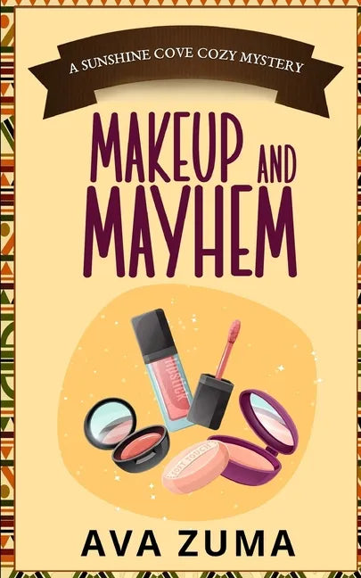 Makeup and Mayhem - Paperback