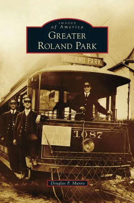 Greater Roland Park - Hardcover