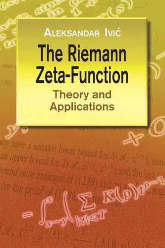 The Riemann Zeta-Function: Theory and Applications - Paperback