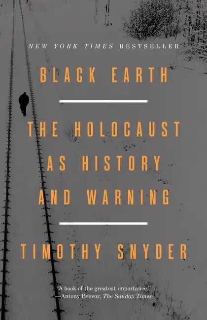 Black Earth: The Holocaust as History and Warning - Paperback