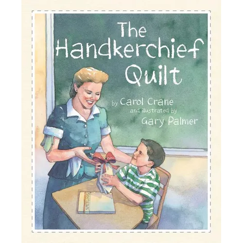 The Handkerchief Quilt - Hardcover