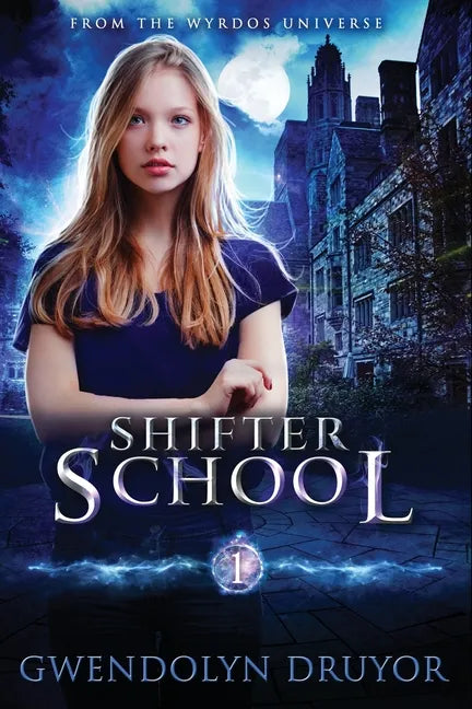 Shifter School: A Wyrdos Universe Novel - Paperback