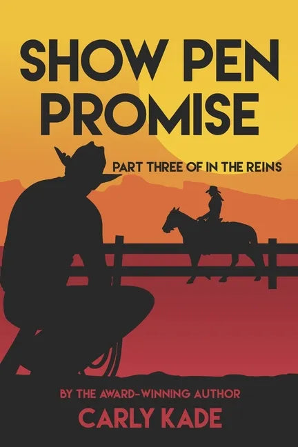 Show Pen Promise: In The Reins Equestrian Romance Series Book 3 - Paperback