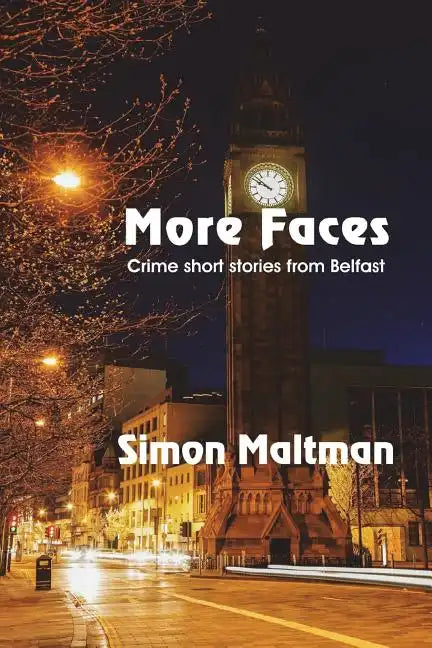 More Faces: Crime Short Stories from Belfast - Paperback