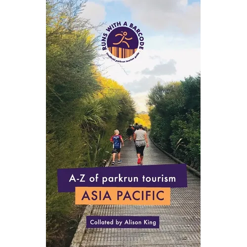 A-Z of parkrun Tourism Asia Pacific - Paperback