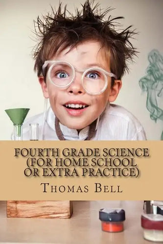Fourth Grade Science (For Home School or Extra Practice) - Paperback