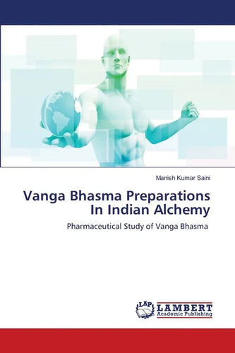 Vanga Bhasma Preparations In Indian Alchemy - Paperback