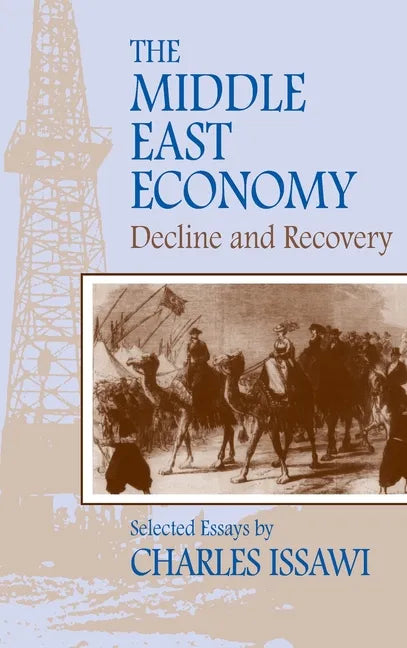 The Middle East Economy: Decline and Recovery - Hardcover