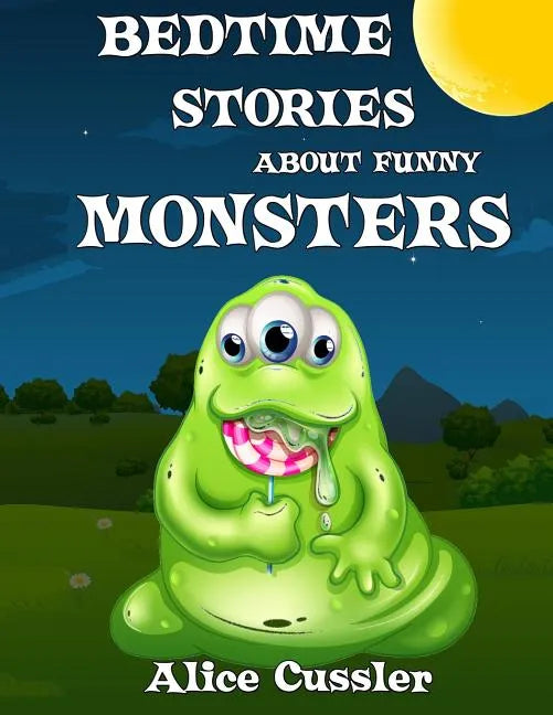 Bedtime Stories About Funny Monsters: Short Stories Picture Book: Monsters for Kids - Paperback