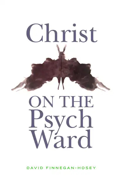 Christ on the Psych Ward - Paperback