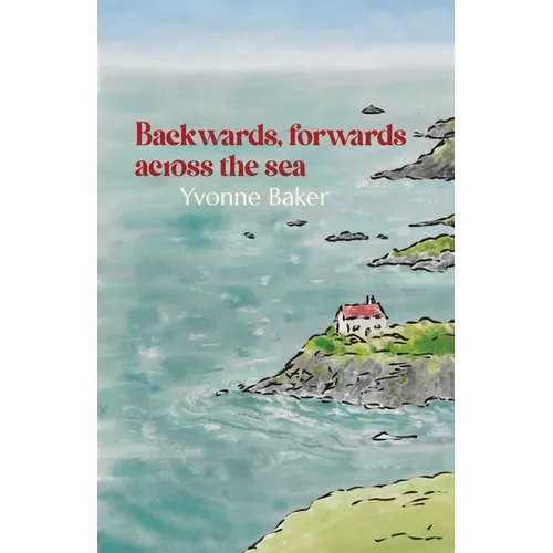 Backwards, forwards across the sea - Paperback