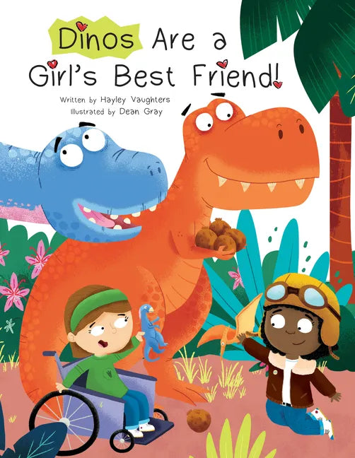 Dinos Are a Girl's Best Friend - Hardcover