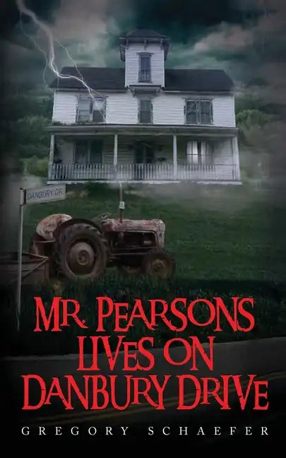 Mr. Pearsons Lives On Danbury Drive - Paperback