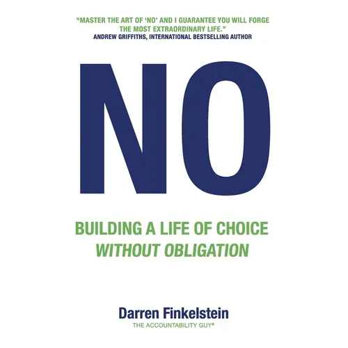 No: Building a life of choice without obligation - Paperback