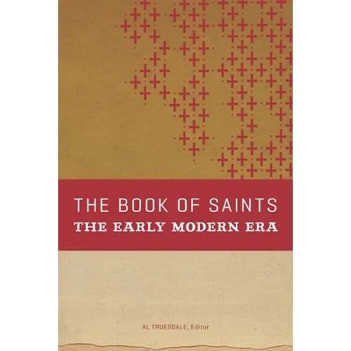 The Book of Saints: The Early Modern Era - Paperback