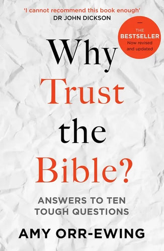 Why Trust the Bible? (Revised and Updated): Answers to Ten Tough Questions - Paperback