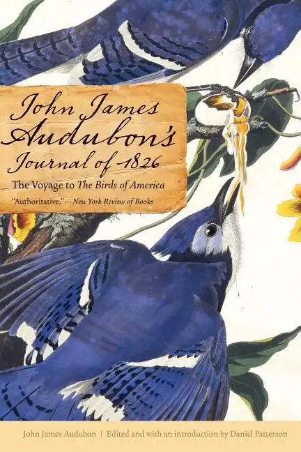 John James Audubon's Journal of 1826: The Voyage to the Birds of America - Paperback