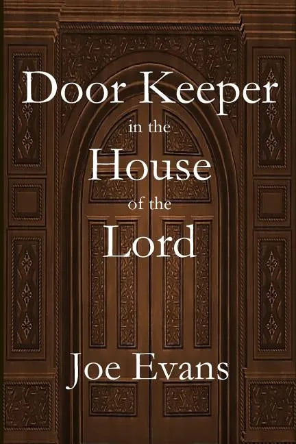 A Door Keeper in the House of the Lord - Paperback