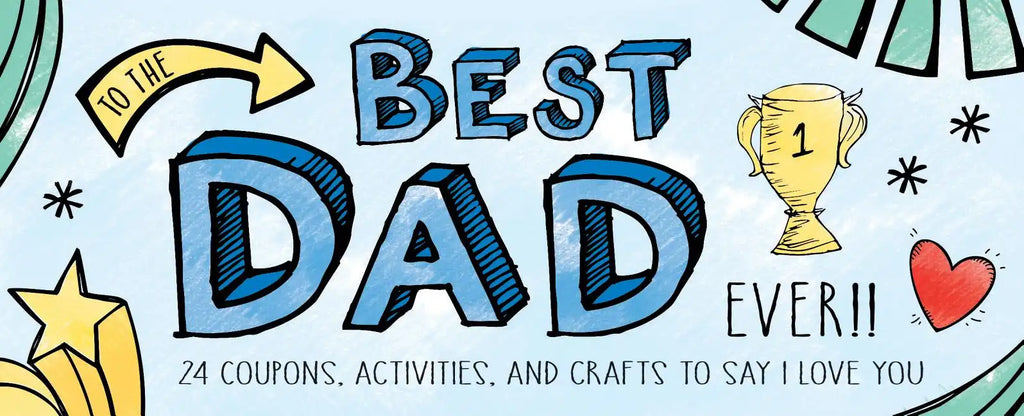 To the Best Dad Ever! - Paperback