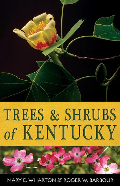 Trees and Shrubs of Kentucky - Paperback