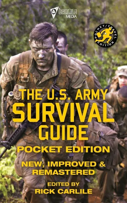 The US Army Survival Guide - Pocket Edition: New, Improved and Remastered - Paperback