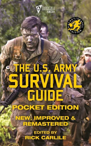 The US Army Survival Guide - Pocket Edition: New, Improved and Remastered - Paperback