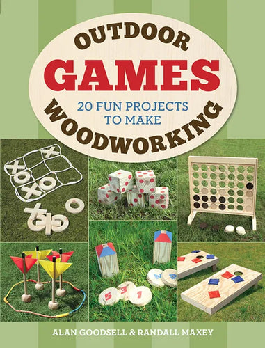 Outdoor Woodworking Games: 20 Fun Projects to Make - Paperback