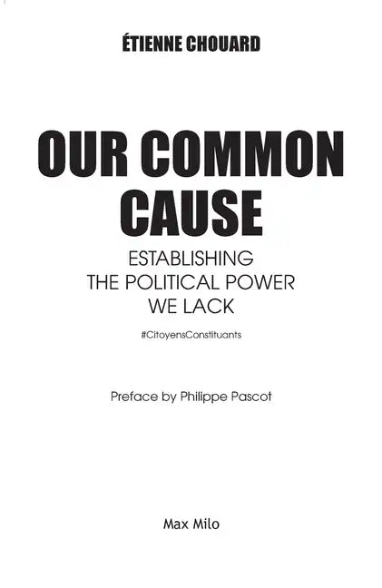 Our common cause: Establishing the political power we lack - Paperback