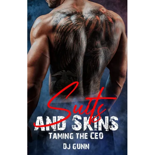 Suits and Skins: Taming the CEO - Paperback