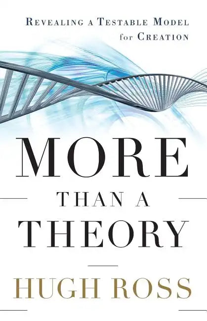 More Than a Theory: Revealing a Testable Model for Creation - Paperback