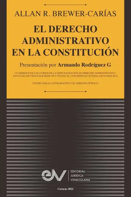 El Derecho Administrativo En La Constitución - Paperback