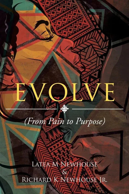 Evolve: (From Pain to Purpose) - Paperback