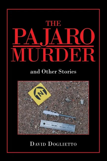 The Pajaro Murder: And Other Stories - Paperback