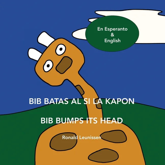 Bib Batas Al Si La Kapon - Bib Bumps Its Head: En Esperanto & English - Paperback