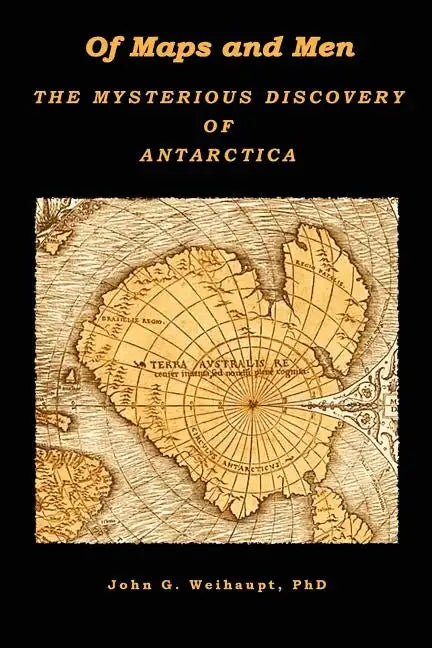 Of Maps and Men: The Mysterious Discovery of Antarctica - Paperback
