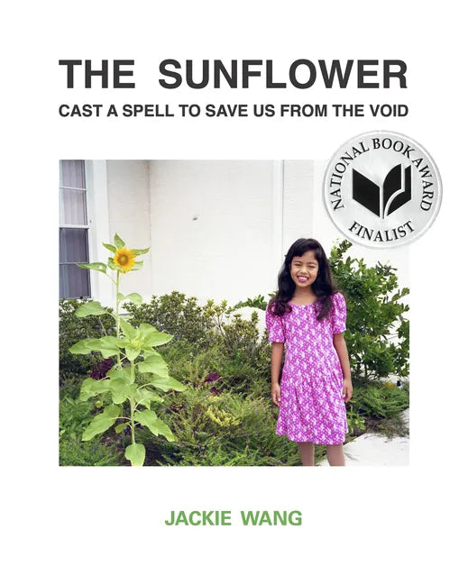 The Sunflower Cast a Spell To Save Us From The Void - Paperback