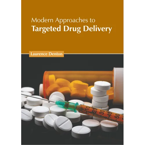 Modern Approaches to Targeted Drug Delivery - Hardcover