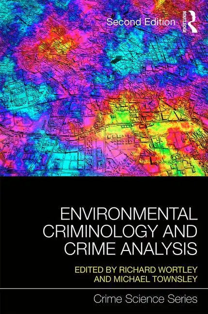 Environmental Criminology and Crime Analysis - Paperback