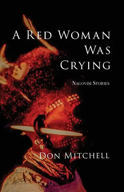 A Red Woman Was Crying: Nagovisi Stories - Paperback