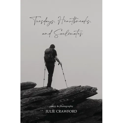 Tuesdays, Heartbreaks, and Soulmates - Paperback