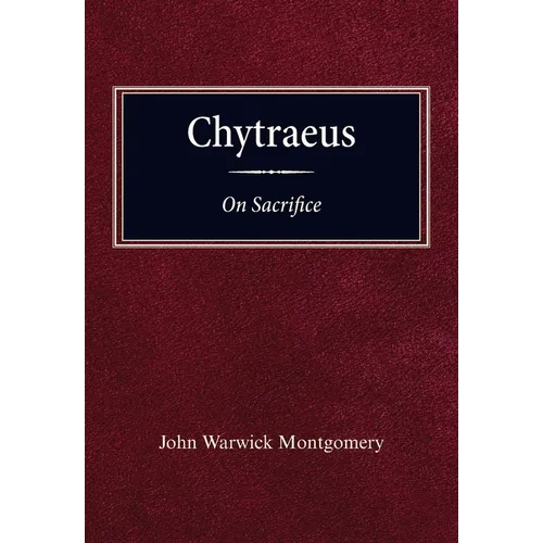 Chytraeus on Sacrifice: A Reformation Treatise in Biblical Theology - Paperback