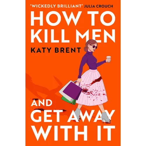 How to Kill Men and Get Away with It - Paperback