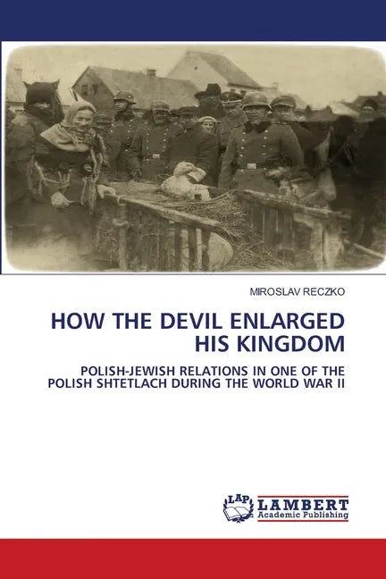 How the Devil Enlarged His Kingdom - Paperback