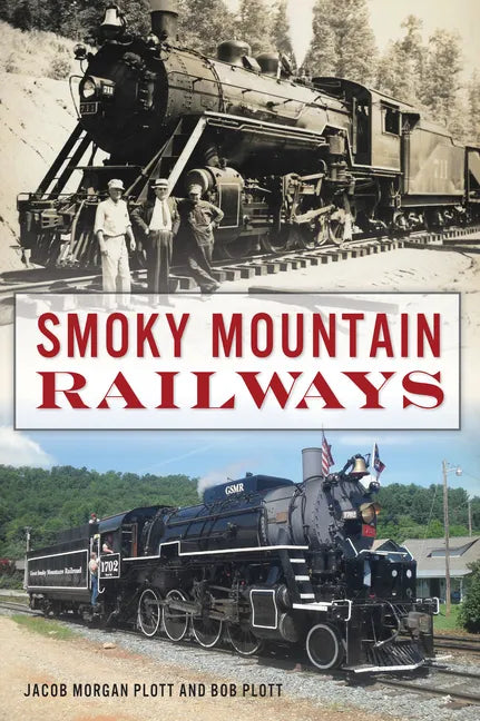Smoky Mountain Railways - Paperback